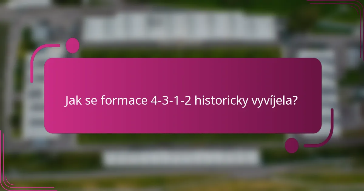 Jak se formace 4-3-1-2 historicky vyvíjela?